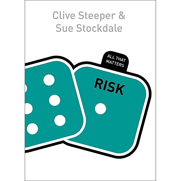 Risk: All That Matters / All That Matters, Sue Stockdale, Clive Steeper