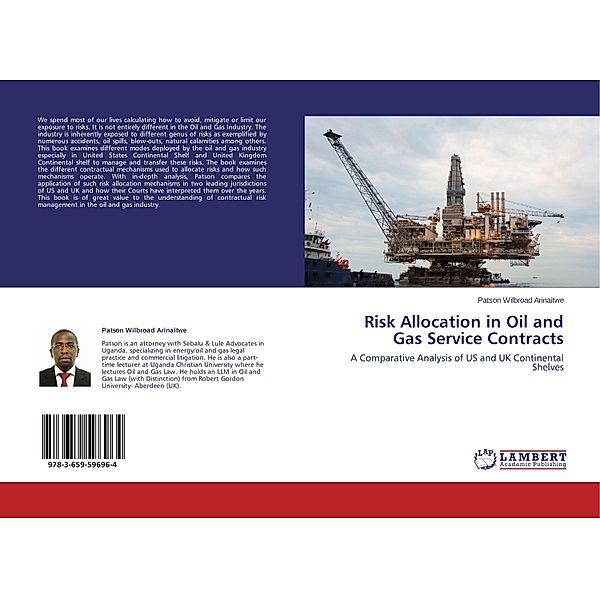 Risk Allocation in Oil and Gas Service Contracts, Patson Wilbroad Arinaitwe