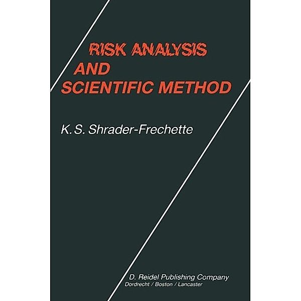 Risk Analysis and Scientific Method, Kristin Shrader-Frechette