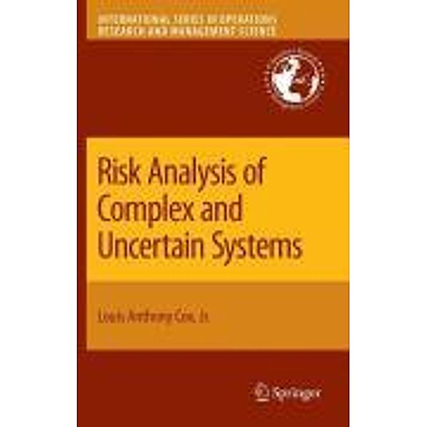 Risk Analysis of Complex and Uncertain Systems / International Series in Operations Research & Management Science Bd.129, Louis Anthony Cox Jr.