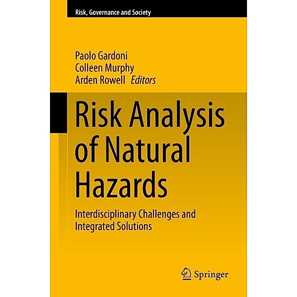 Risk Analysis of Natural Hazards / Risk, Governance and Society Bd.19