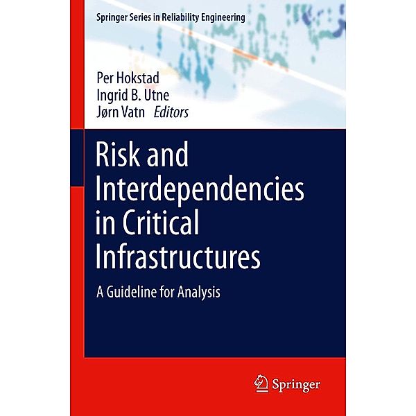 Risk and Interdependencies in Critical Infrastructures / Springer Series in Reliability Engineering
