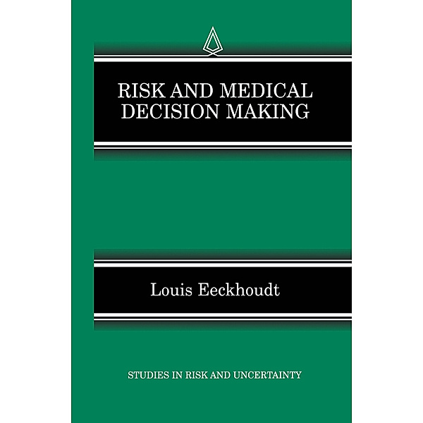 Risk and Medical Decision Making, Louis Eeckhoudt
