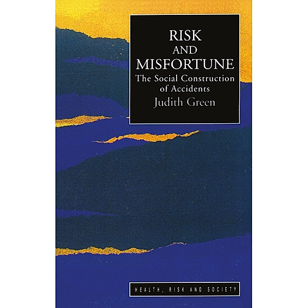 Risk And Misfortune, Judith Green