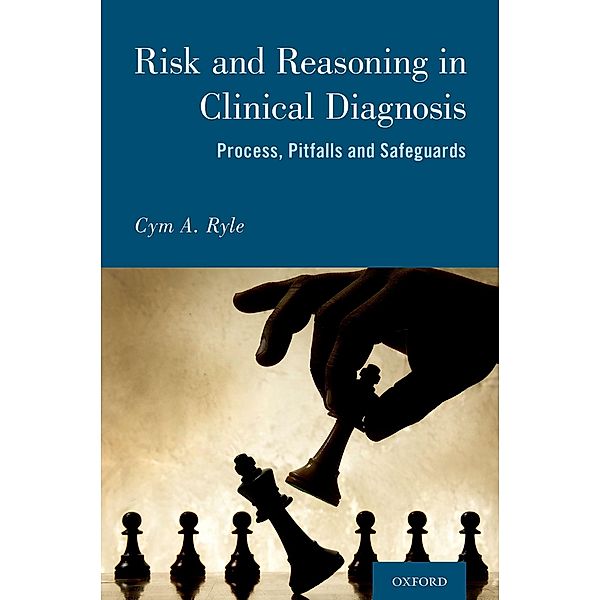 Risk and Reason in Clinical Diagnosis, Cym Anthony Ryle