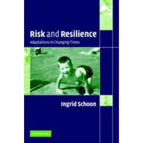 Risk and Resilience, Ingrid Schoon