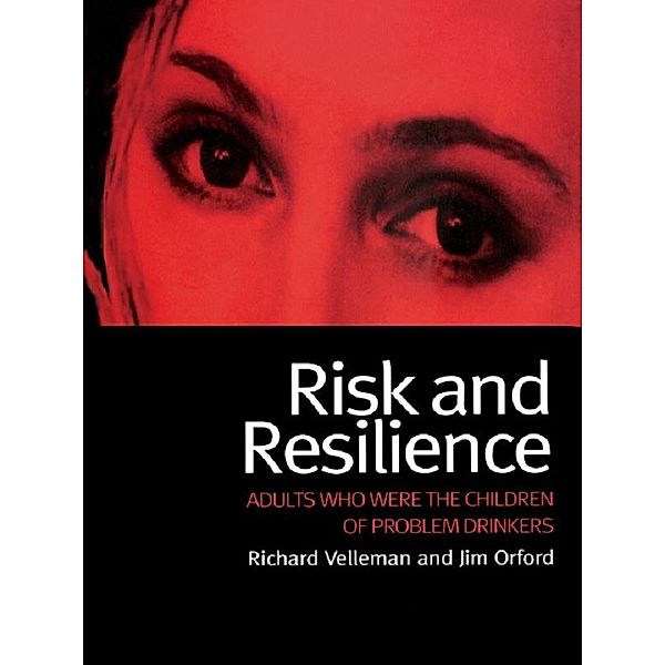 Risk and Resilience, Richard Velleman, Jim Orford