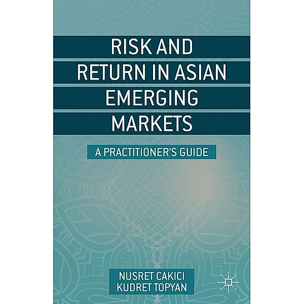 Risk and Return in Asian Emerging Markets, N. Cakici, K. Topyan
