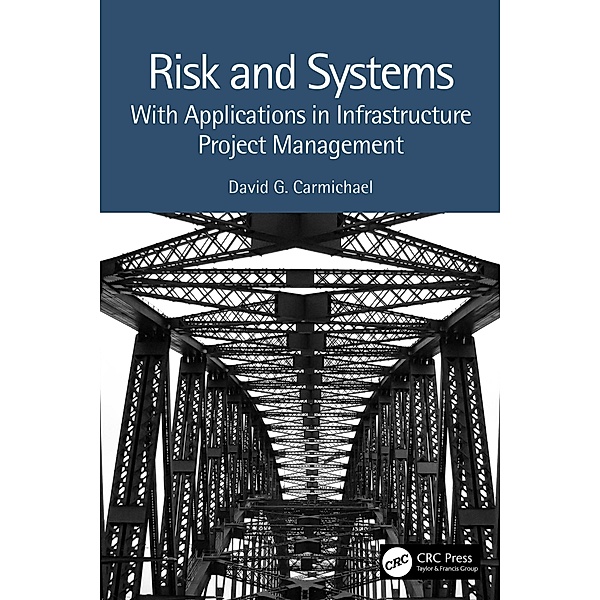 Risk and Systems, David G. Carmichael