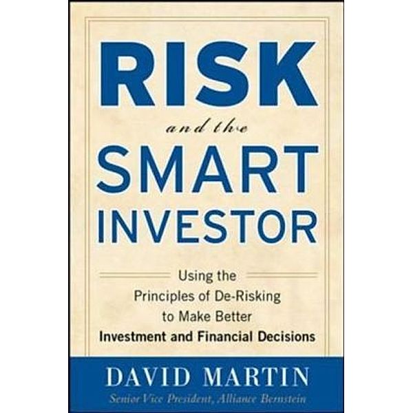 Risk and the Smart Investor, David C. Martin