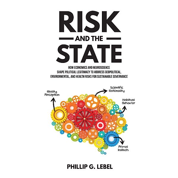 Risk and the State, Phillip G. Lebel