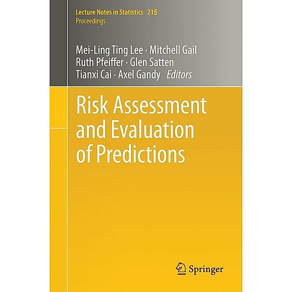 Risk Assessment and Evaluation of Predictions / Lecture Notes in Statistics Bd.215