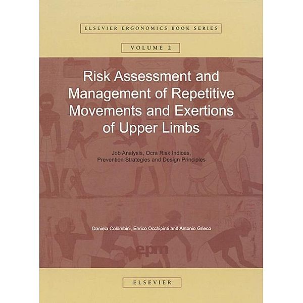 Risk Assessment and Management of Repetitive Movements and Exertions of Upper Limbs, Daniela Colombini