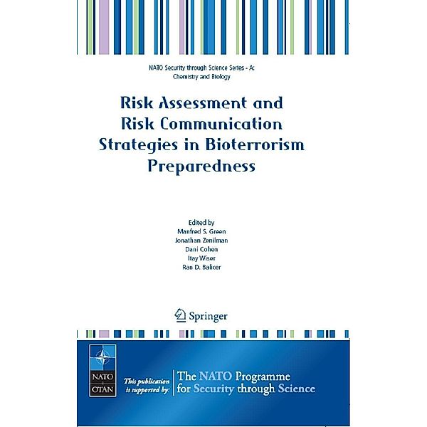 Risk Assessment and Risk Communication Strategies in Bioterrorism Preparedness / Nato Security through Science Series A: