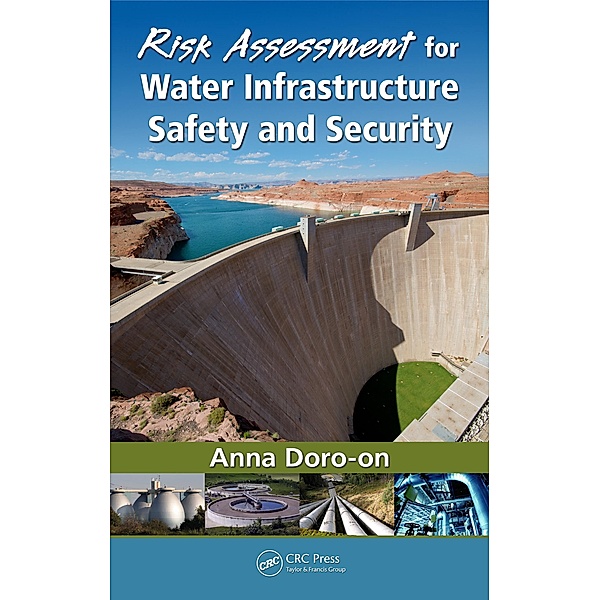 Risk Assessment for Water Infrastructure Safety and Security, Anna Doro-On