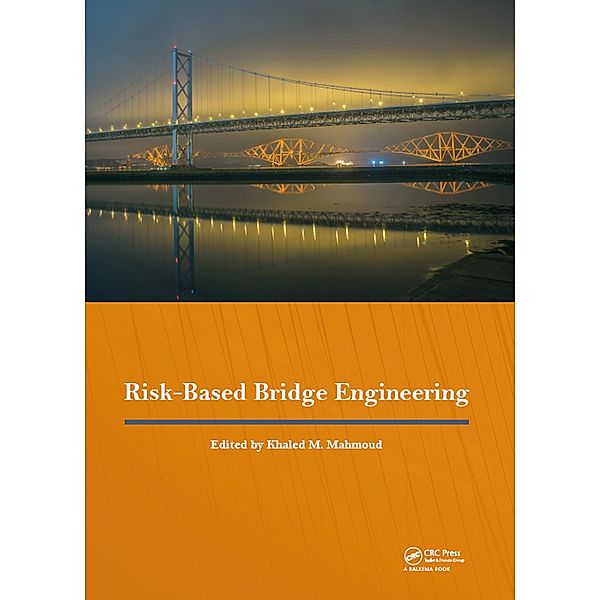 Risk-Based Bridge Engineering