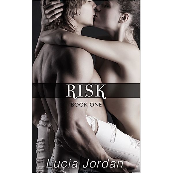 Risk Book One, Lucia Jordan