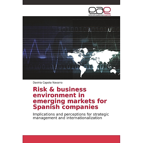 Risk & business environment in emerging markets for Spanish companies, Davinia Capote Navarro