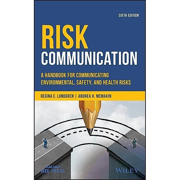 Risk Communication, Regina E. Lundgren, Andrea H. McMakin