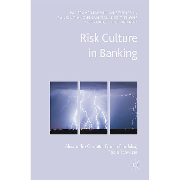 Risk Culture in Banking, Alessandro Carretta, Franco Fiordelisi, Paola Schwizer