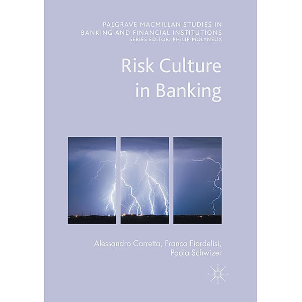 Risk Culture in Banking, Alessandro Carretta, Franco Fiordelisi, Paola Schwizer