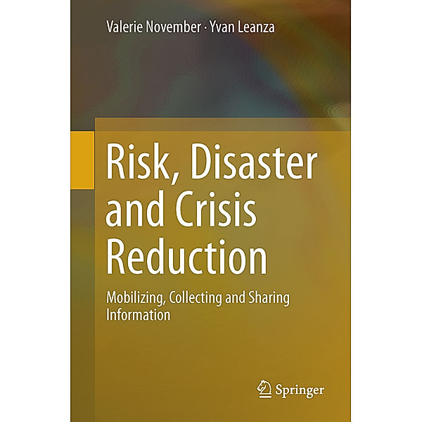 Risk, Disaster and Crisis Reduction, Valerie November, Yvan Leanza