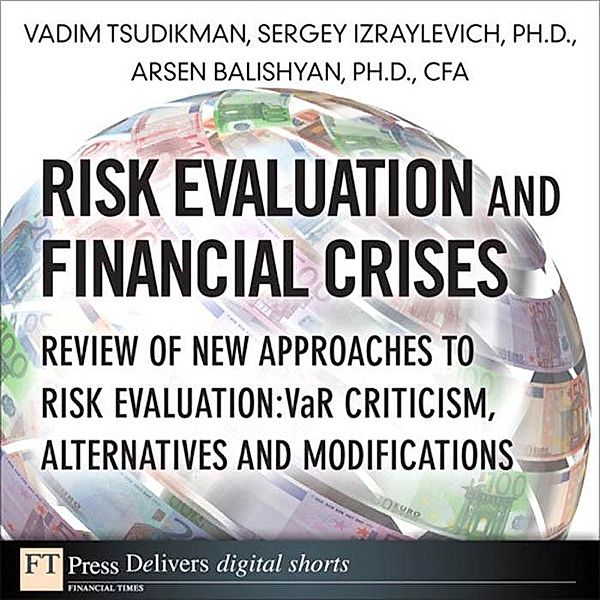 Risk Evaluation and Financial Crises, Vadim Tsudikman, Sergey Izraylevich, Arsen Balishyan