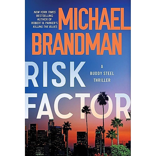Risk Factor / Buddy Steel Thrillers, Michael Brandman