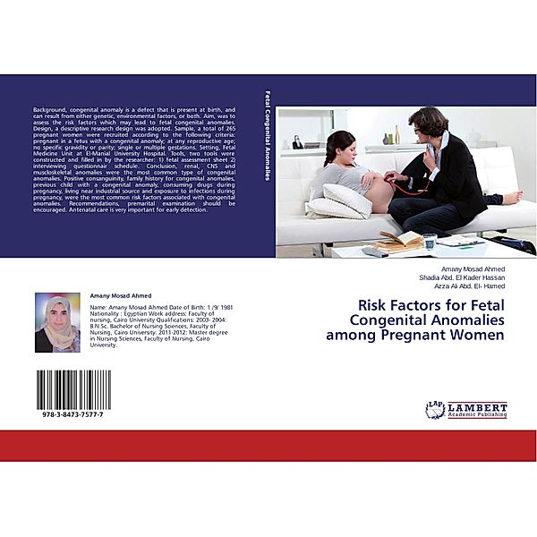 Risk Factors for Fetal Congenital Anomalies among Pregnant Women, Amany Mosad Ahmed, Shadia Abd. El Kader Hassan, Azza Ali Abd. El- Hamed