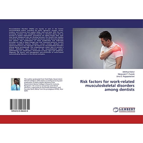 Risk factors for work-related musculoskeletal disorders among dentists, Adhithya Kalluri, Manjunath P. Puranik, Uma S. Rajgopalachari