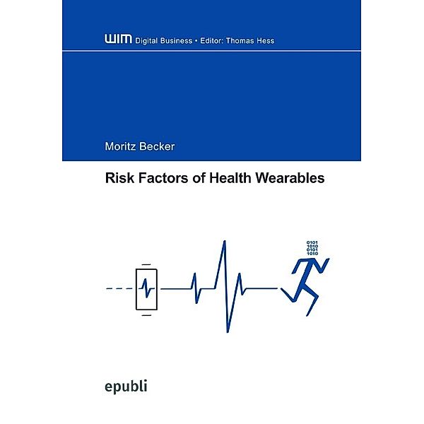 Risk Factors of Health Wearables, Moritz Becker