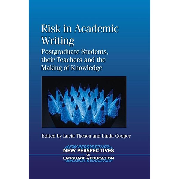 Risk in Academic Writing / New Perspectives on Language and Education Bd.34