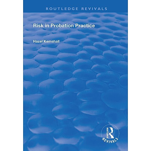 Risk in Probation Practice, Hazel Kemshall
