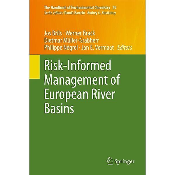 Risk-Informed Management of European River Basins / The Handbook of Environmental Chemistry Bd.29