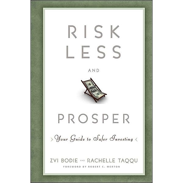 Risk Less and Prosper, Zvi Bodie, Rachelle Taqqu