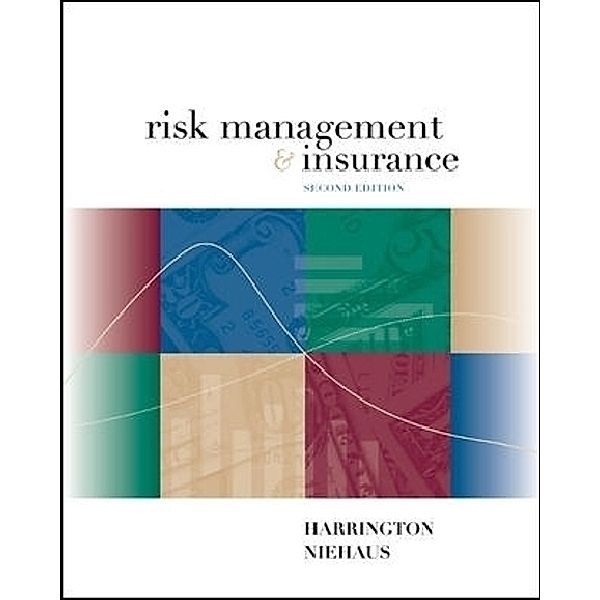 Risk Managament & Insurance, Scott E. Harrington, Gregory R. Niehaus