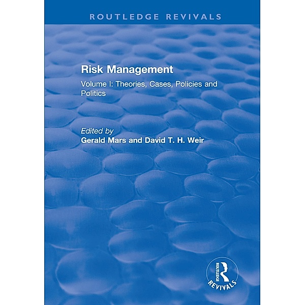 Risk Management, Gerald Mars, David T. H. Weir
