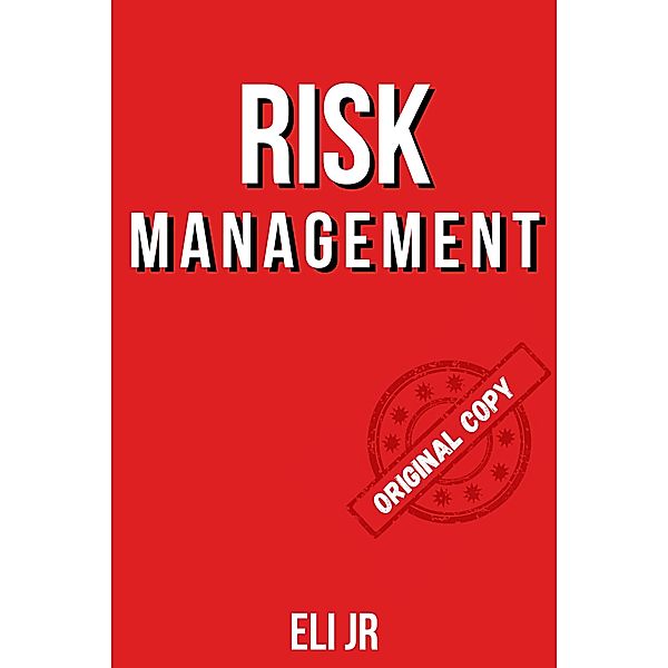 Risk Management, Eli Jr