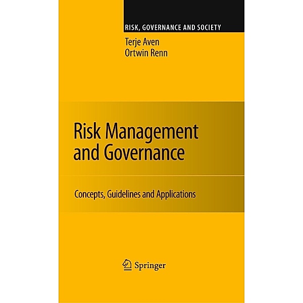 Risk Management and Governance / Risk, Governance and Society Bd.16, Terje Aven, Ortwin Renn