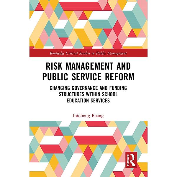 Risk Management and Public Service Reform, Iniobong Enang