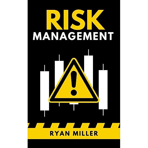 Risk Management (Empresarios Millonarios, #1) / Empresarios Millonarios, Ryan Miller