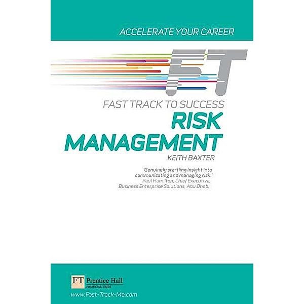 Risk Management : Fast Track to Success PDF eBook / FT Publishing International, Keith Baxter