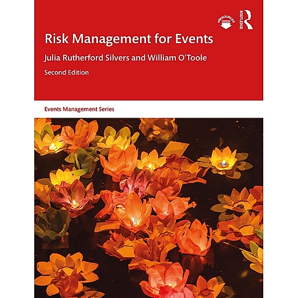 Risk Management for Events, Julia Rutherford Silvers, William O'Toole