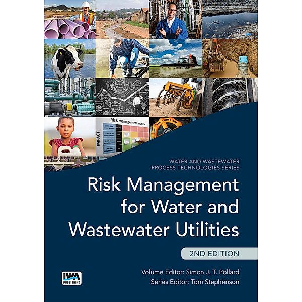 Risk Management for Water and Wastewater Utilities, Simon Pollard