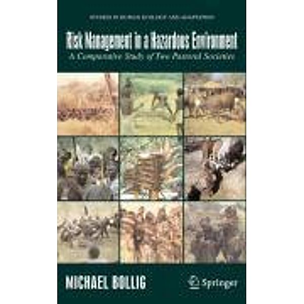 Risk Management in a Hazardous Environment / Studies in Human Ecology and Adaptation Bd.2, Michael Bollig