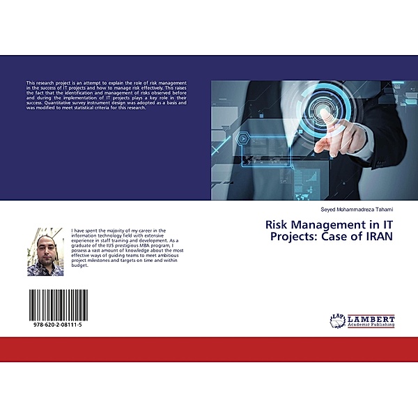 Risk Management in IT Projects: Case of IRAN, Seyed Mohammadreza Tahami
