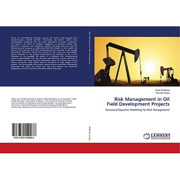 Risk Management in Oil Field Development Projects, Ishan Wadhwa, Sumeet Gupta