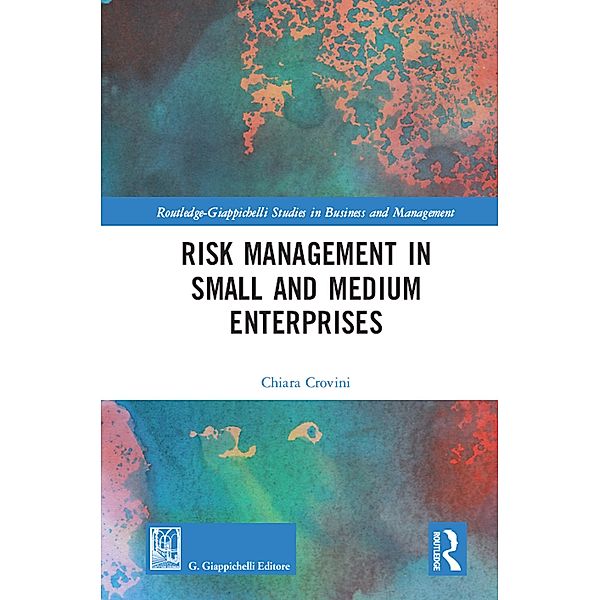 Risk Management in Small and Medium Enterprises, Chiara Crovini