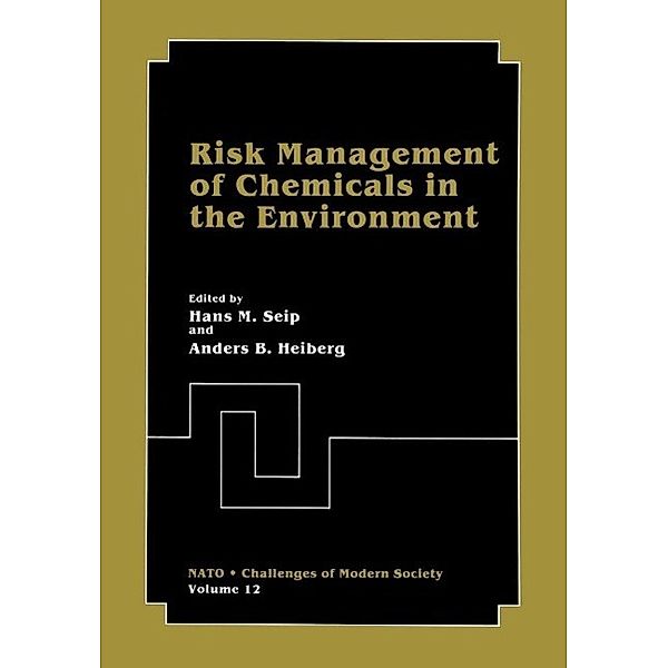 Risk Management of Chemicals in the Environment / Nato Challenges of Modern Society Bd.12