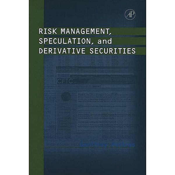 Risk Management, Speculation, and Derivative Securities, Geoffrey Poitras